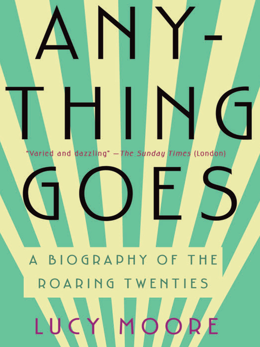 Title details for Anything Goes by Lucy Moore - Available